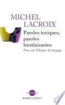Paroles toxiques, paroles bienfaisantes
