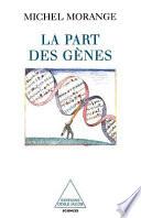 Part des gènes (La)
