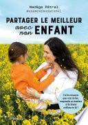 Partager le meilleur avec mon enfant