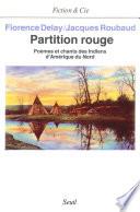 Partition rouge. Poèmes et chants des Indiens d'Amérique du Nord