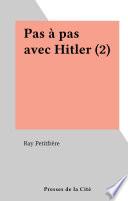 Pas à pas avec Hitler (2)