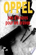 Pas d'heures pour les braves