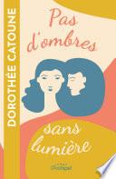 Pas d'ombres sans lumière