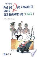 Pas de 0 de conduite pour les enfants de 3 ans !