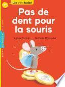 Pas de dents pour la souris