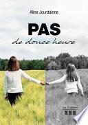 Pas de douce heure