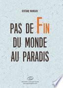Pas de fin du monde au paradis