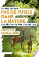 Pas de fusils dans la nature