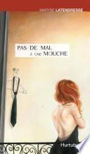 Pas de mal à une mouche
