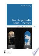Pas de paradis sans... l'enfer -