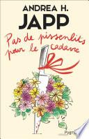 Pas de pissenlits pour le cadavre