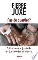 Pas de quartier ?