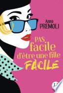 Pas facile d'être une fille facile