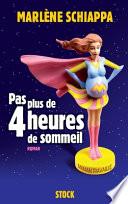 Pas plus de 4 heures de sommeil