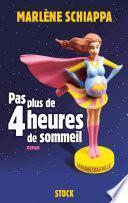 Pas plus de 4 heures de sommeil