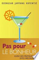 Pas pour le bonheur
