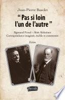 Pas si loin l'un de l'autre