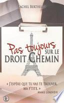 Pas toujours sur le droit chemin