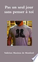 Pas un seul jour sans penser à toi