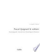 Pascal Quignard le solitaire