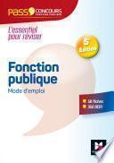 Pass'Concours - Fonction publique Mode d'emploi - No4 - 5e édition