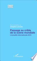 Passage au crible de la scène mondiale