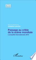 Passage au crible de la scène mondiale