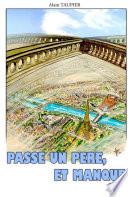 Passe un père, et manque