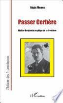Passer cerbère