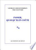 Passer, quoi qu'il en coûte