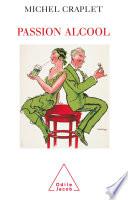 Passion alcool
