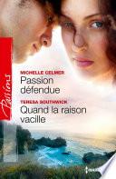 Passion défendue - Quand la raison vacille