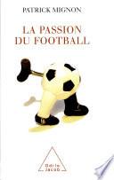 Passion du foot-ball (La)
