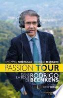 Passion tour. Dans la roue de Rodrigo Beenkens