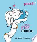 PATCH pour être mince