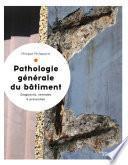 Pathologie générale du bâtiment