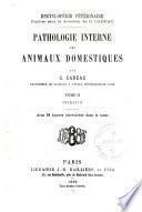 Pathologie interne des animaux domestiques: Intestin. 2. éd. entièrement refondue. 1909