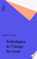 Pathologies de l'image du corps