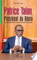 Patrice Talon, Président du Bénin