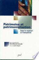 Patrimoine et patrimonialisation