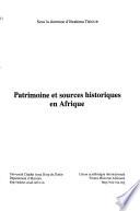 Patrimoine et sources historiques en Afrique