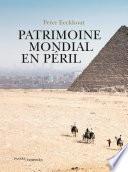 Patrimoine mondial en péril