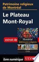 Patrimoine religieux de Montréal - Le Plateau Mont-Royal