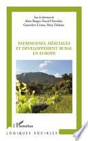 Patrimoines, héritages et développement rural en Europe