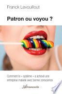 Patron ou voyou ?