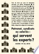 Patronat, syndicats ou salariés : qui servent les experts ?