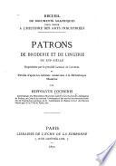 Patrons de broderie et de lingerie du XVIe siècle. Reproduits par le procédé Lefman et Lourdel et publiés ... par H. Cocheris