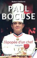 Paul Bocuse - L'épopée d'un chef