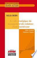 Paul D. Cousins - Le rôle stratégique du management des relations client-fournisseur