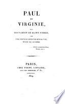 Paul et Virginie, par Bernardin de Saint-Pierre, avec une notice inédite sur sa vie, écrite par lui-même
